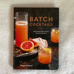 Batch Cocktails by Maggie Hoffman